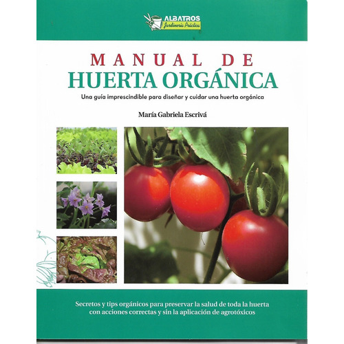 Libro Manual De Huerta Orgánica - María Gabriela Escrivá