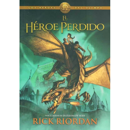 Los Heroes Del Olimpo 1. El Héroe Perdido / Rick Riordan
