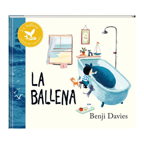 La Ballena 10 Aniversario, De Davies, Benji. Andana Editorial, Tapa Dura En Español