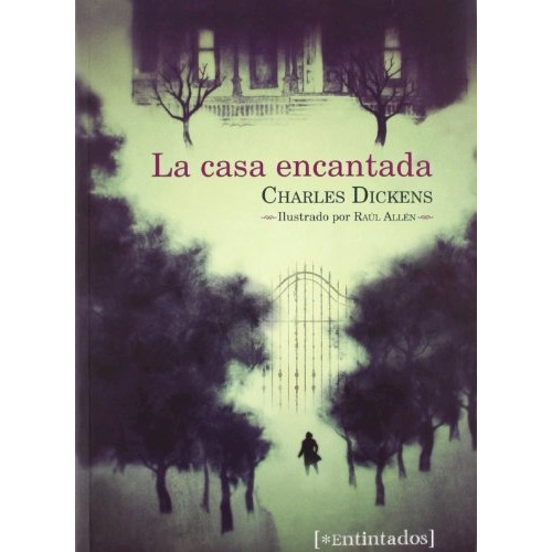 Casa Encantada, La - Charles Dickens