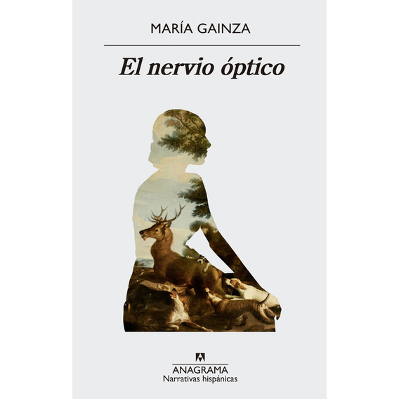 Nervio Optico, El - Maria Gainza