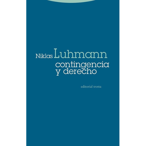 Contingencia Y Derecho - Luhmann, Niklas