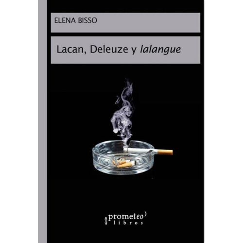 Lacan Deleuze Y Lalangue - Risso Elena (libro