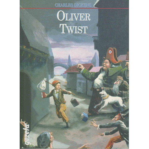 Oliver Twist, de Dickens, Charles. Editorial Gz Editores en español