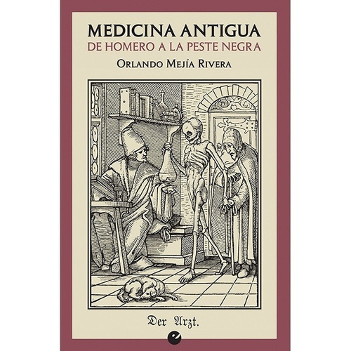 Medicina Antigua, Orlando Mejia Rivera, Punto De Vista