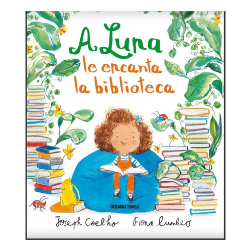 A Luna Le Encanta La Biblioteca - Coelho, Lumbers