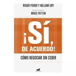 Si De Acuerdo Como Negociar Sin Ceder - Fisher / Ury