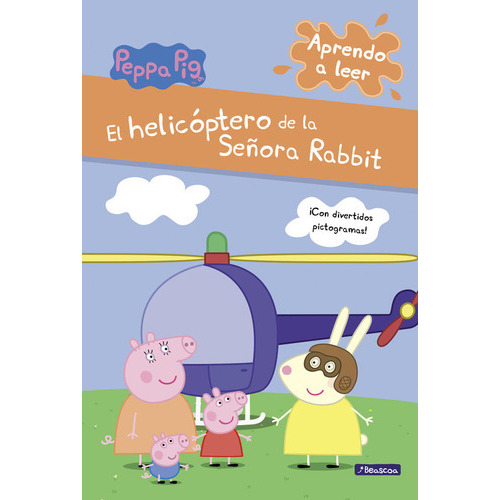 El Helicãâ³ptero De La Seãâ±ora Rabbit (peppa Pig. Pictogramas), De Hasbro,. Editorial Beascoa, Tapa Dura En Español