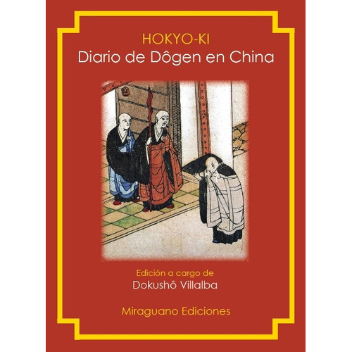 Hokyo - Ki . Diario De Dogen En China