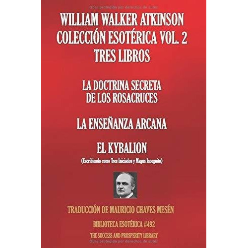 William Walker Atkinson Coleccion Esoterica Vol. 2, de Atkinson, William Wal. Editorial Independently Published en español