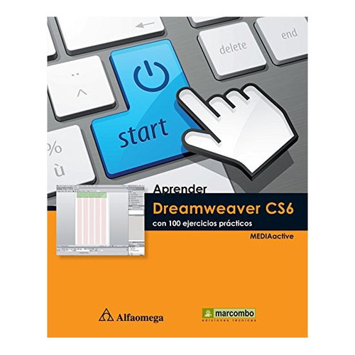 Aprender Dreamweaver Cs6. Con 100 Ejercicios, De Mediaactive. Editorial Alfaomega, Tapa Blanda En Español