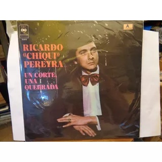 Ricardo Chiqui Pereyra Un Corte  Disco Lp Vinilo    F