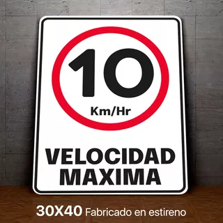 Señalamiento Velocidad Maxima 10km/h Letrero 30x40