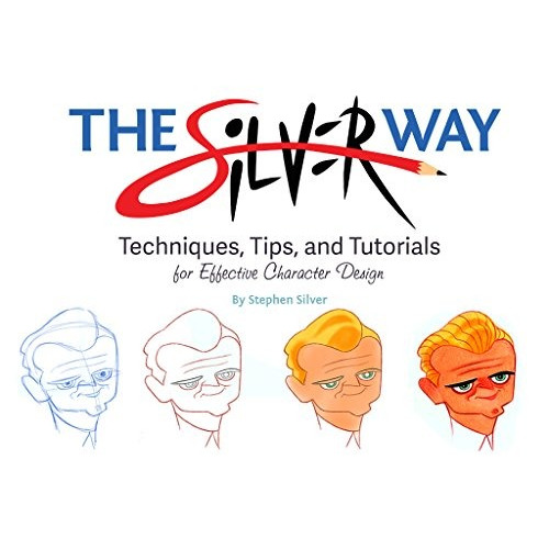 Libro The Silver Way: Techniques, Tips, And Tutorials For Ef