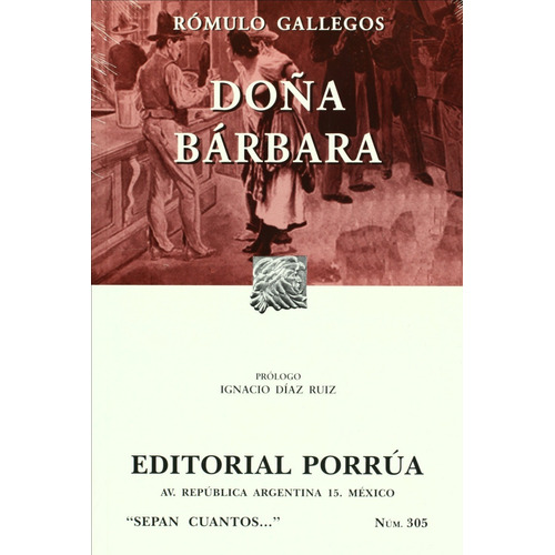 Doña Bárbara, De Gallegos, Rómulo. Editorial Porrúa México En Español