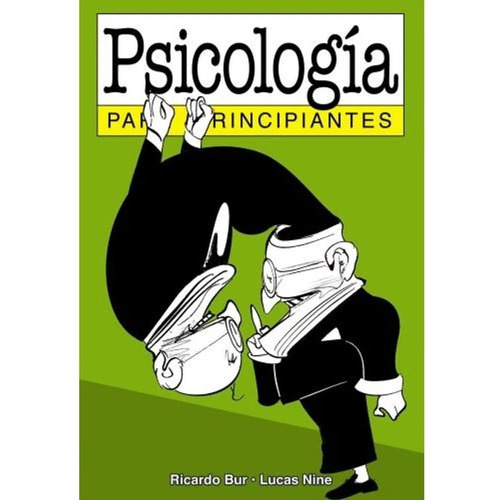 Psicologia Para Principiantes - Ricardo Bur - Lucas Nine, De Bur, Ricardo. Editorial Longseller, Tapa Blanda En Español, 2002