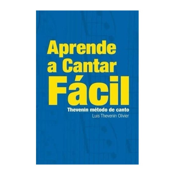 Libro: Aprenda A Cantar Thevenin Metodo De Canto Los Seis De