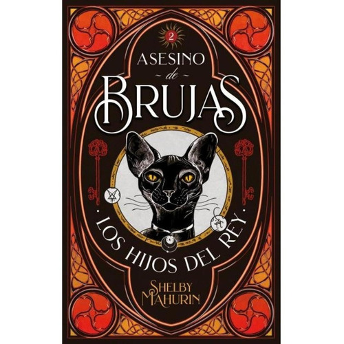 Asesino De Brujas 2 Hijos Del Rey -shelby Mahurin