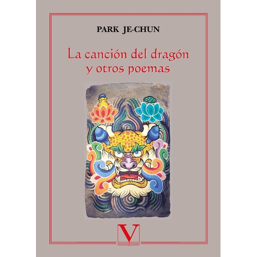 La Canción Del Dragón Y Otros Poemas, De Park Je-chun