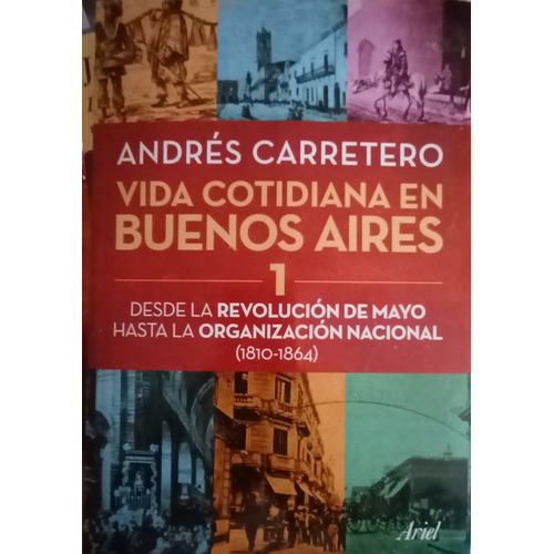 Vida Cotidiana En Buenos Aires 1 - Carretero - Ed. Ariel
