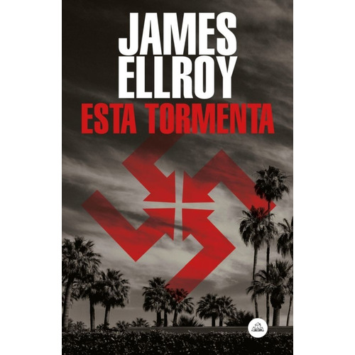 Esta Tormenta - James Ellroy