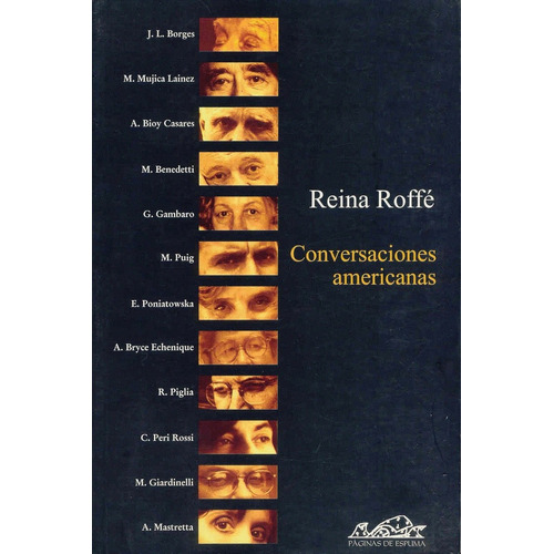 Conversaciones Americanas, De Reina Roffe. Editorial Paginas De Espuma, Edición 1 En Español, 2020
