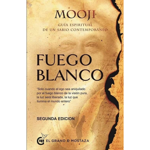 Fuego Blanco Vol 1 - Mooji, De Mooji. Editorial El Grano De Mostaza En Español