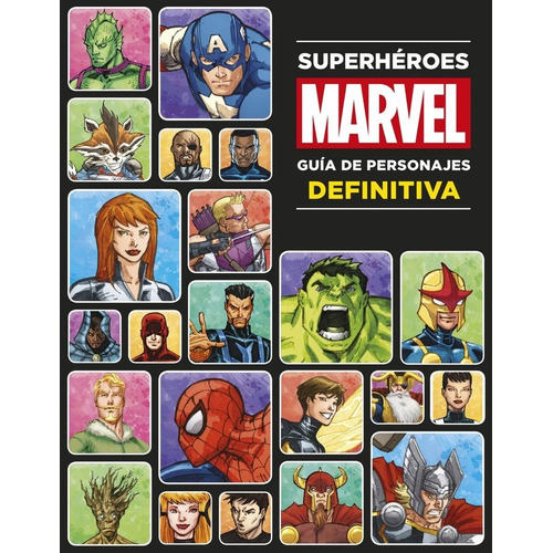 Superheroes Marvel Guia De Personajes Definitiva - Aa.vv