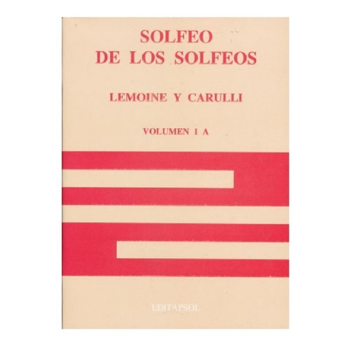 Solfeo De Los Solfeos Volumen 1 A.
