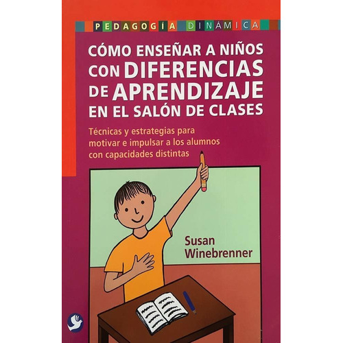 Como Enseñar A Niños Con Diferencias De Aprendizaje En El Sa