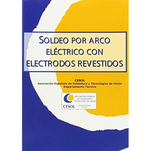 Libro Soldeo Por Arco Electrico Con Electrodos De Vv.aa.