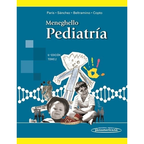 Pediatría 6° Ed. Tomo 1, Meneghello, Panamericana
