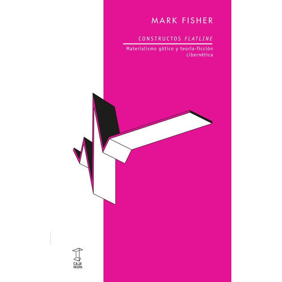Libro: Constructos Flatline / Mark Fisher