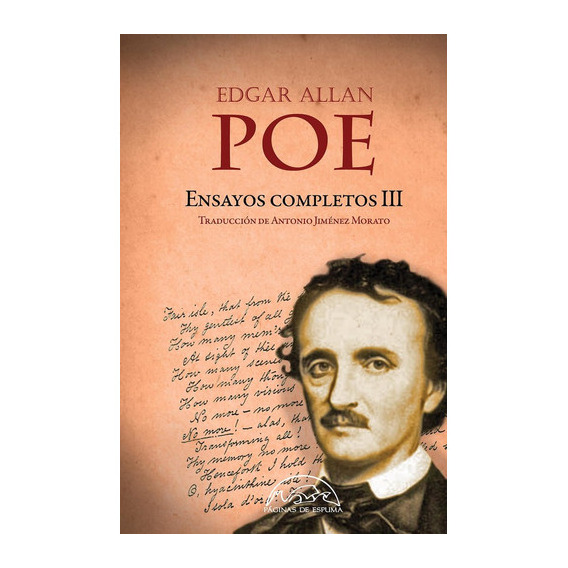 Ensayos Completos Iii, De Poe, Edgar Allan. Editorial Paginas De Espuma, Tapa Dura En Español