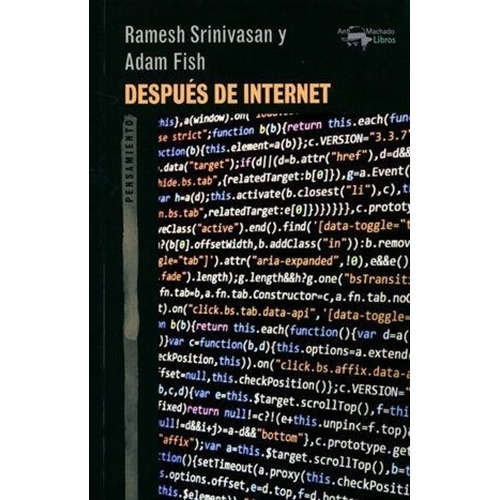 Despues De Internet - Ramesh Srinivasan, De Srinivasan, Ramesh. Editorial Antonio Machado, Tapa Blanda En Español, 2021