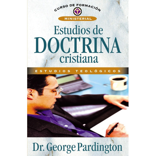 Estudios De Doctrina Cristiana - George Pardington