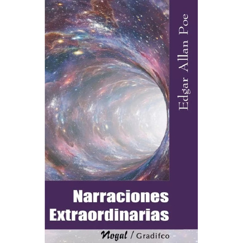 Narraciones Extraordinarias, De Edgar Allan Poe. Editorial Gradifco, Tapa Blanda En Español, 2021