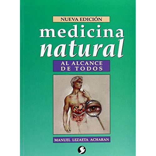 Medicina Natural Al Alcance De Todos, De Lezaeta Acharán, Man. Editorial Pax Mexico, Tapa Blanda En Español, 2018