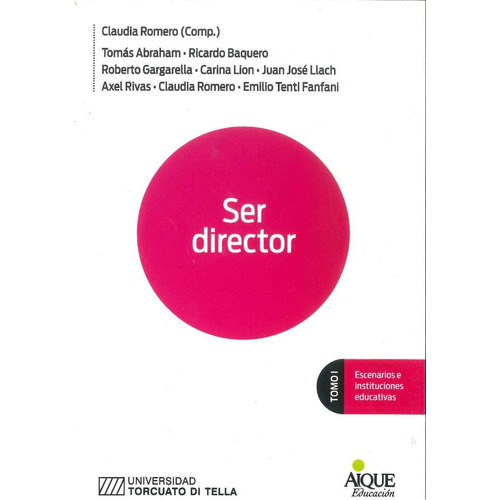 Ser Director, De Romero, Claudia  Compiladora. Editorial Aique En Español