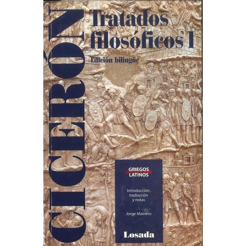 Tratados Filosoficos I, De Cicerón. Editorial Losada En Español