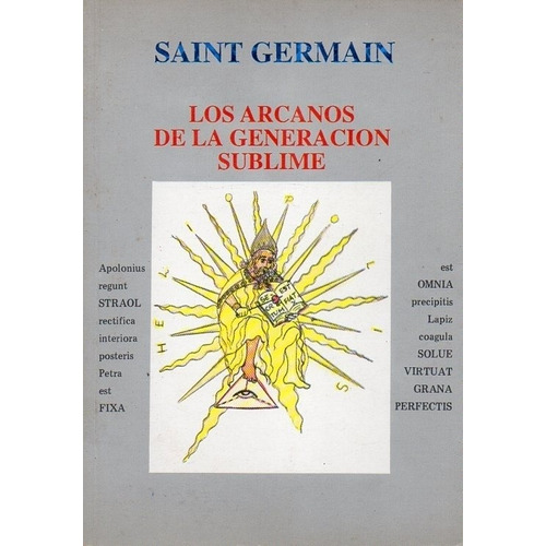 Arcanos De La Gerenacion Sublime, La
