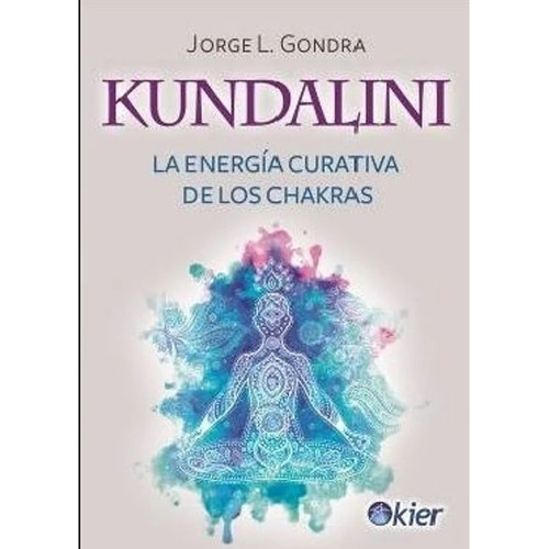 Libro Kundalini De Jorge Gondra