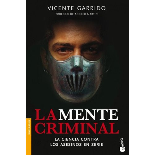 Vicente Garrido Genovés La mente criminal Editorial Booket