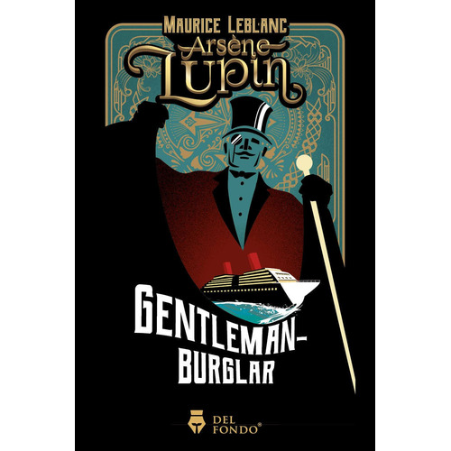 Arsene Lupin Gentleman Burglar  Ingles - Leblanc - Del Fondo
