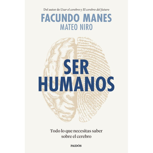 Ser Humanos, De Manes, Facundo. Editorial Ediciones Paidos, Tapa Blanda En Español