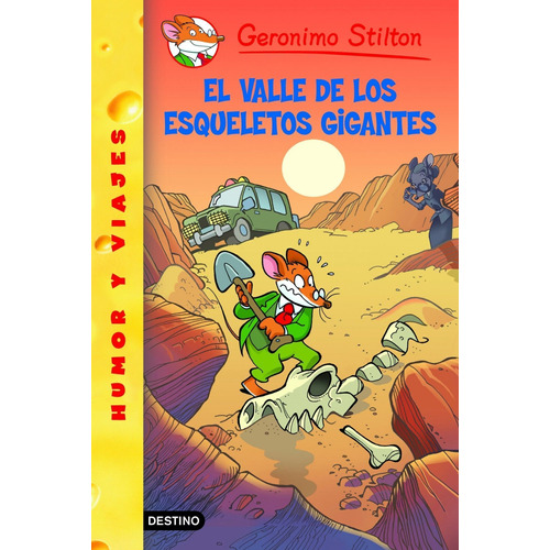 El Valle De Los Esqueletos Gigantes De Geronimo Stilton