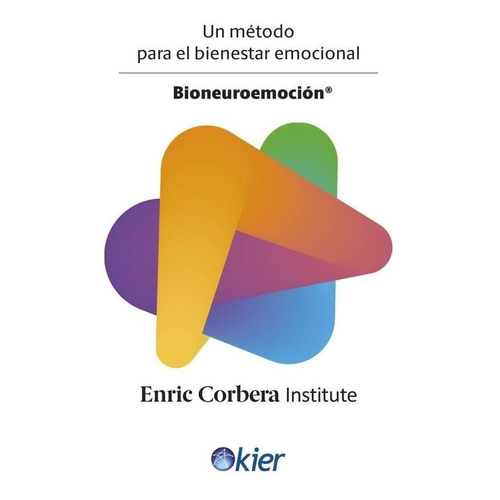 Bioneuroemoción - Un Método Para El Bienestar- Enric Corbera