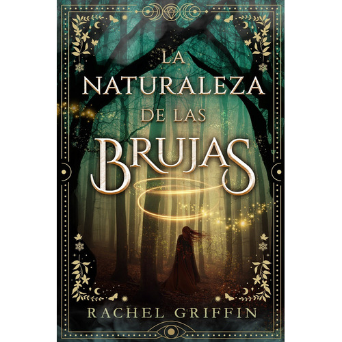 La Naturaleza De Las Brujas., De Rachel Griffin. Editorial Puck, Tapa Blanda En Español, 2023