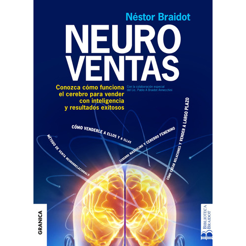 Neuroventas, de Néstor Braidot. Serie 0 Editorial Biblioteca Braidot, tapa blanda en español, 2018
