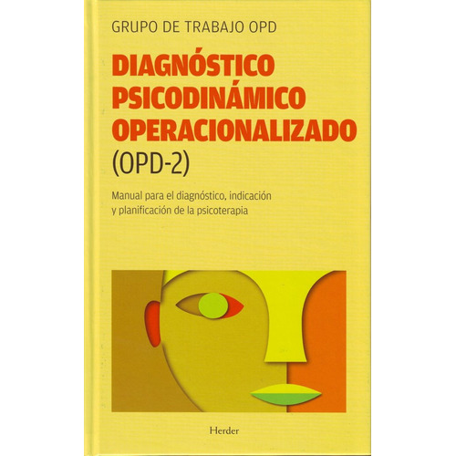 Diagnostico Psicodinamico Operacionalizado (opd-2): Manual P